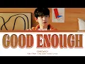 Download Lagu CHANYEOL - Good Enough (Color Coded Han|Rom|Eng Lyrics)