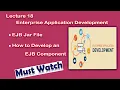 Lec-18 EJB Jar File How to Develop an EJB Component in Enterprise Application Development