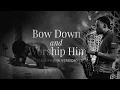 Download Lagu TRSax - Bow Down and Worship Him Saxophone Version Download Lagu TRSax - Bow Down and Worship Him Saxophone Version