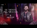 Download Lagu Gusttavo Lima - De Menina Pra Mulher (O Embaixador The Legacy)