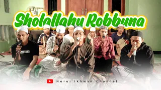 Download SHOLALLAHU ROBBUNA  |  Hadroh Banjari  |  Nurul Ikhwan MP3