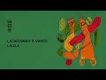 Download Lagu Lazarusman \u0026 Vanco - Lalela (MIDH 029)