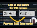 Synced GitHub Pull Requests with 30 Less to Review GitClear PR Code Review Demo