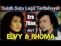Download Lagu Salah Satu Lagu Terdahsyat ELVY SUKAESIH \u0026 RHOMA IRAMA Era 70