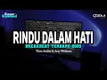 DJ RINDU DALAM HATI BREAKBEAT TERBARU 2025