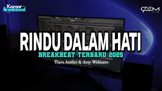 dj rindu dalam hati breakbeat terbaru 2025