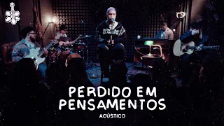 Acústico Kamaitachi - Perdido em Pensamentos