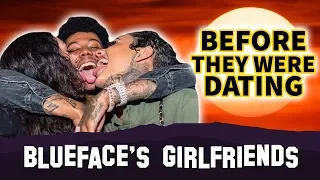 Blueface Before They Were Dating Who Are His 2 Girlfriends