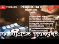 Lagu PEMILIK HATI NEW 2025 REMIX DJ DIMAS TREZER (BATAM ISLAND) 