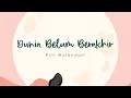 Download Lagu Rini Idol - Dunia Belum Berakhir (Official Lyric Video)