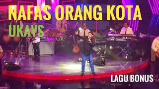 Download NAFAS ORANG KOTA - UKAYS | Penonton Tak Puas Mintak Lagu Bonus U.K’S Reunion KMI RTM MP3