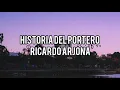 Historia del portero - Ricardo Arjona - Lyrics /Letra