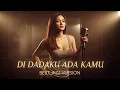 Lagu DI DADAKU ADA KAMU - VINA PANDUWINATA || BEST JAZZ VERSION (COVER)