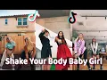 Shake Your Body Baby Girl TikTok Dance Challeng Compilation