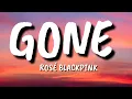 Download Lagu BLACKPINK Rosé - Gone (Lyrics)