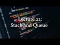 CSE 116 Lecture 22 Stack and Queues