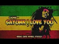 Sayunk I love You - Chombi REGGAE COVER HVMBLE (feat.Eci)