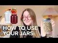 10 Ways to Use Your Jar Collection | Operation Jar Hoarder