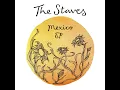 Mexico - The Staves