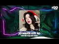 Lagu Lo Người Ướt Áo Remix, Sao Thấy Đôi Mi Em Buồn Remix TikTok🎼Top 20 Nhạc TikTok Hay 2026