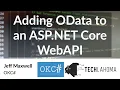Adding OData to an ASP NET Core WebAPI - Jeff Maxwell OKC