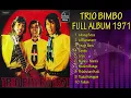 Lagu Trio Bimbo Full Album Lagu Lawas Tembang Kenangan 1971