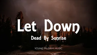 Download Dead By Sunrise - Let Down (Lyrics) MP3