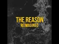 The Reason (Reimagined) - Colm R. McGuinness