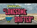 Lonesome Drifter (Official Music Video) - Charley Crockett