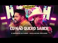 Download Lagu Eu Não Quero Saber - O Garanhão Do Forró e  Hayllan Dos Teclados