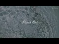 🕊허공을 맴도는 한 편의 기억, Sufjan Stevens & Angelo De Augustine - Reach Out [가사/해석/lyrics]