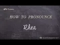 How to Pronounce Rhea Real Life Examples