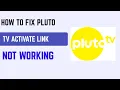 How To Fix Pluto TV Activate Link Not Working - Activation Code Fix Device Pairing