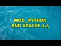 Ubuntu mod - python and Apache 2 4