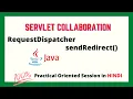 Servlet Collaboration RequestDispatcher and sendRedirect Live Session Advance Java Tutorials