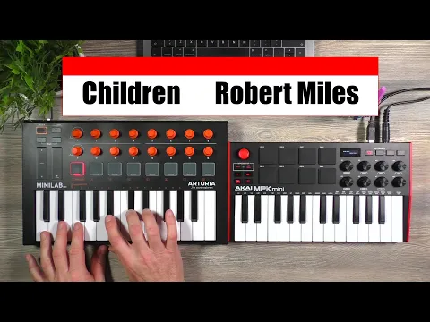Download MP3 Children Robert Miles Loop Arturia minilab MK2 Akai MPK mini MK3