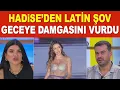 Hadise den Latin sov Geceye damyasini vurdu