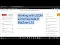 Working with JSON and Array data in BigQuery 2 5