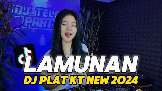 dj lamunan plat kt