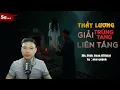 Download Lagu Truyện Ma : THẦY LƯƠNG GIẢI TRÙNG TANG LIÊN TÁNG I Truyện Ma Làng Quê Về Qủy Trùng I Mc Đình Soạn kể
