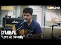 Download Lagu SYAHRAVI - LOVE ME HONESTLY | OZCLUSIVE