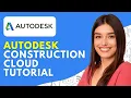 Autodesk Construction Cloud Tutorial Overview Demo 2026 How to Use