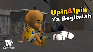 upin ipin ya begitulah gta san andreas dyom
