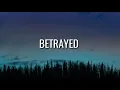 21 Savage - BETRAYED (Lyrics)