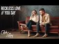 Download Lagu Reckless Love / You Say | @CalebKelsey Worship Cover