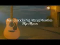 Kay Ganda Ng Ating Musika - Hajji Alejandro