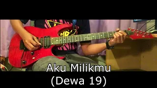 Download Aku Milikmu (Dewa 19 - Guitar Cover) MP3