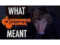 Video di A Clockwork Orange - What it all Meant