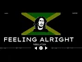 Feeling Alright - Rebelution