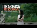 Download Lagu Rizuka - Tukar Rasa  ( Official Video Musik )